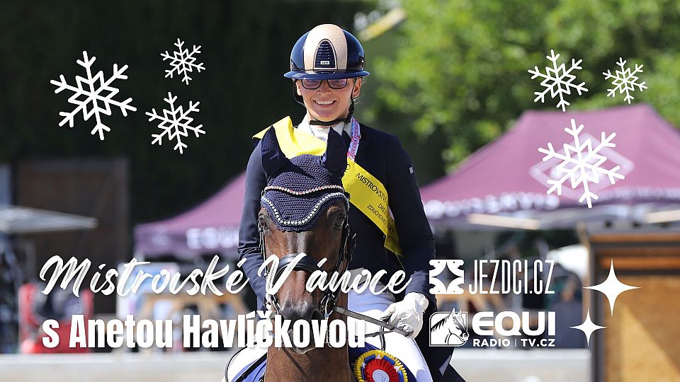 Aneta Havlíčková: Vánoce i Silvestr trávíme ve stáji. Koním pouštíme rádio